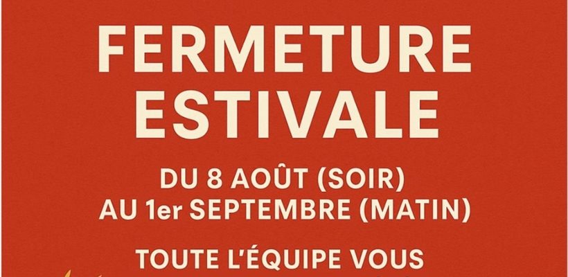 Fermeture estivale société pourquié Aveyron métallerie